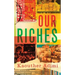 Our Riches