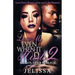 Love Me Even When It Hurts 2: Secret, Lies, & Betrayal