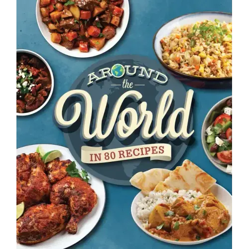 Around the World in 80 Recipes