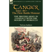 Tangier 1662-80: The First Battle Honour-The British Army in Conflict With the Moors of Morocco