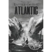Battle of the Atlantic - World War II: A History from Beginning to End