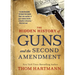 The Hidden History of Guns and the Second Amendment