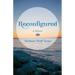 Reconfigured: A Memoir