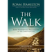 The Walk: Five Essential Practices of the Christian Life