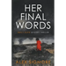 Her Final Words