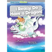 I Really Do Have a Dragon!