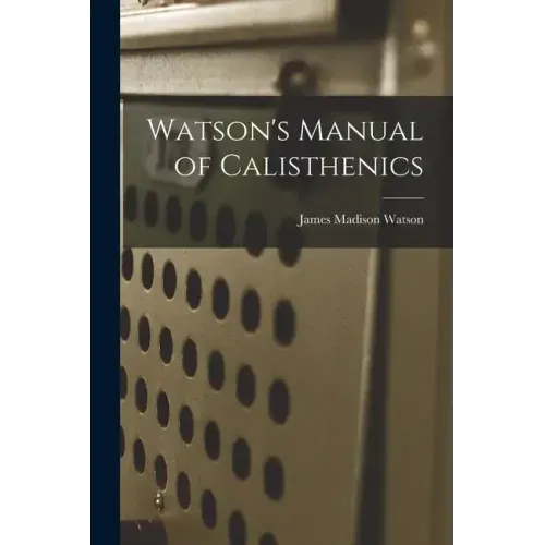 Watson's Manual of Calisthenics