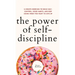 The Power of Self-Discipline: 5-Minute Exercises to Build Self-Control, Good Habits, and Keep Going When You Want to Give Up