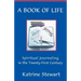 A Book of Life: Spiritual Journaling in the Twenty-First Century