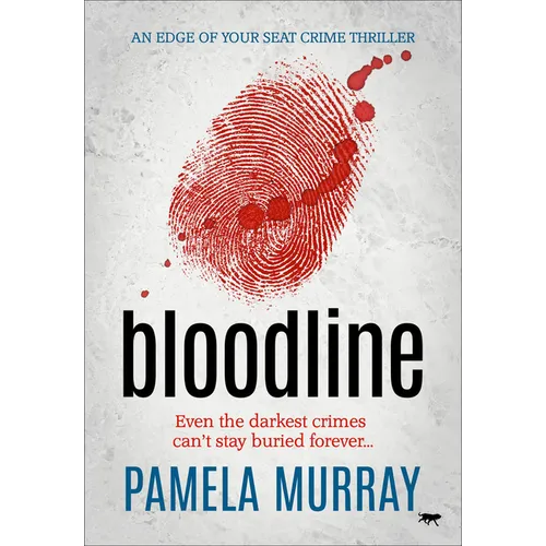 Bloodline: An Edge of Your Seat Crime Thriller