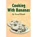 Cooking With Bananas