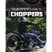 The Gearhead's Guide to Choppers
