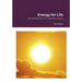 Reminiscences: Energy for Life: Reminiscences of a colourful career