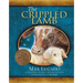 The Crippled Lamb: A Christmas Story about Finding Your Purpose