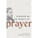 Spurgeon on the Priority of Prayer