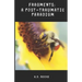 Fragments: A Post-Traumatic Paradigm