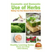 Cosmetic and Domestic Uses of Herbs - Making Your Own Natural Herbal Products