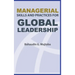 Managerial Skills and Practices for Global Leadership
