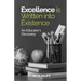 Excellence is Written into Existence An Educators Discovery