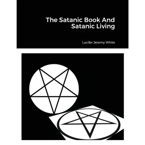 The Satanic Book And Satanic Living