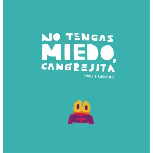 No Tengas Miedo, Cangrejita (Junior Library Guild Selection)