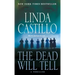 The Dead Will Tell: A Kate Burkholder Novel