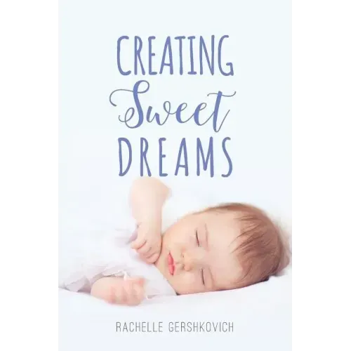 Creating Sweet Dreams