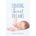 Creating Sweet Dreams
