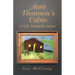Aunt Thommie's Cabin: Or Life Among the Lowest