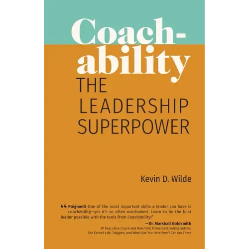 Coachability: The Leadership Superpower