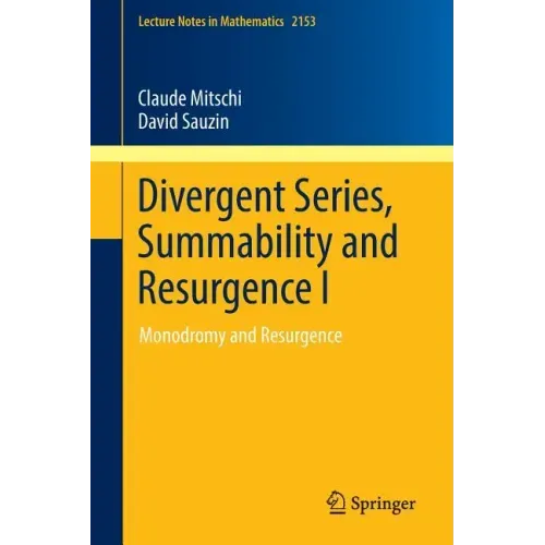Divergent Series, Summability and Resurgence I: Monodromy and Resurgence