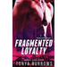 Fragmented Loyalty