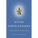 Divine Doppelgängers: Yhwh's Ancient Look-Alikes