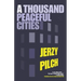 A Thousand Peaceful Cities