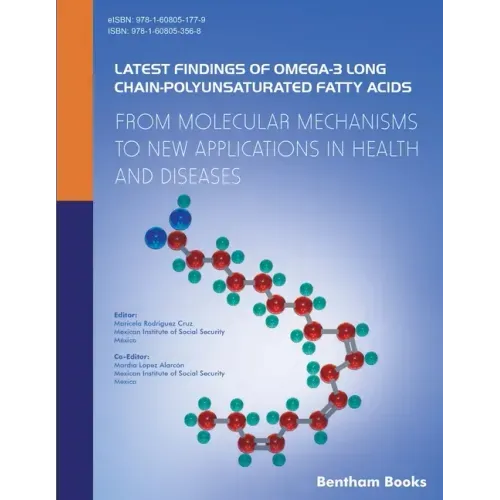 Latest Findings of Omega-3 Long Chain-Polyunsaturated Fatty Acids: From Molecular Mechanisms to New Applications in Health and Diseases