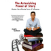 The Astonishing Power of Story