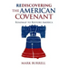 Rediscovering the American Covenant: Roadmap to Restore America