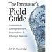 The Innovator's Field Guide