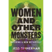 Women and Other Monsters: Building a New Mythology