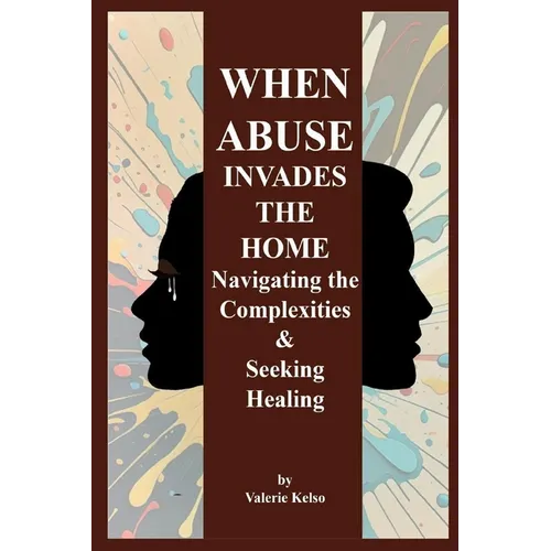 When Abuse Invades the Home