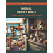 Magical Crochet World: Creating Amigurumi Animals and Fantasy Book