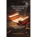 The Ethiopian Orthodox Bible: A Legacy of Faith and Wisdom Exploring Ancient Texts with Modern Relevance
