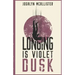 Longing is Violet Dusk: A Hazel Dean Mystery