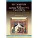 Recognition in the Arabic Narrative Tradition: Discovery, Deliverance and Delusion