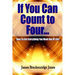 If You Can Count to Four - How to Get Everything You Want Out of Life!