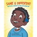 Same & Different: Everyone Is Different in Their Own Unique Way