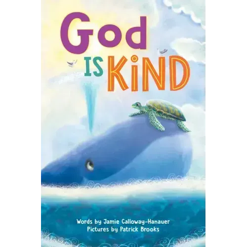 God Is Kind