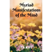 Myriad Manifestations of the Mind!