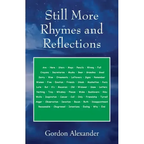 Still More Rhymes and Reflections