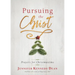 Pursuing the Christ: Prayers for Christmastime